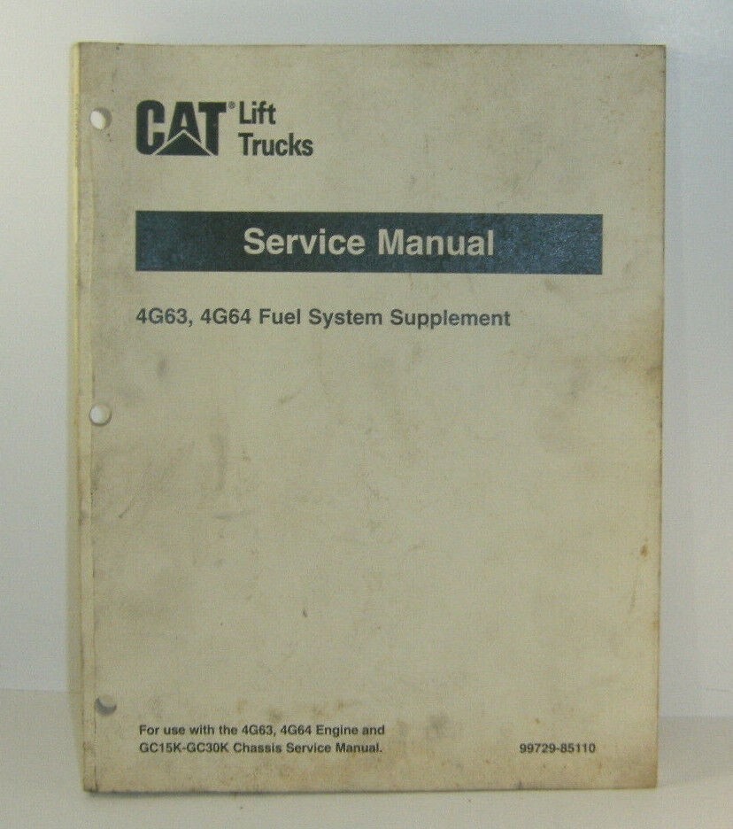 Cat 4G63, 4G64 Fuel System Supplement Service Manual (99729-85110) {P8135}