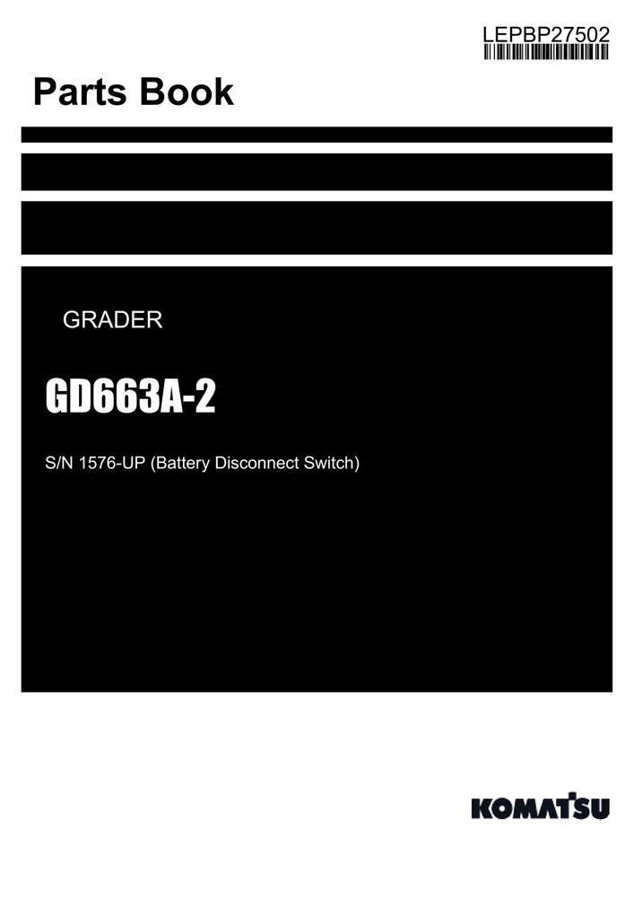 Komatsu GD663A-2 Grader Parts Catalog Manual 1576-UP Battery Disconnect Switch