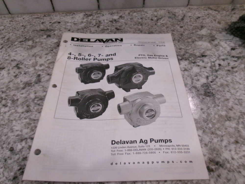 Delavan Ag Pumps Installation &Operation Manual For 4-, 5-, 7-, & 8- Roller Pump