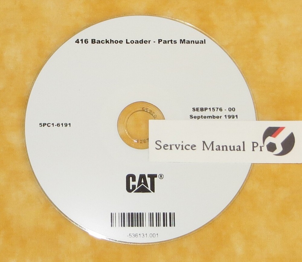 SEBP1576 CAT 416 Backhoe Loader Parts Manual Book CD 5PC