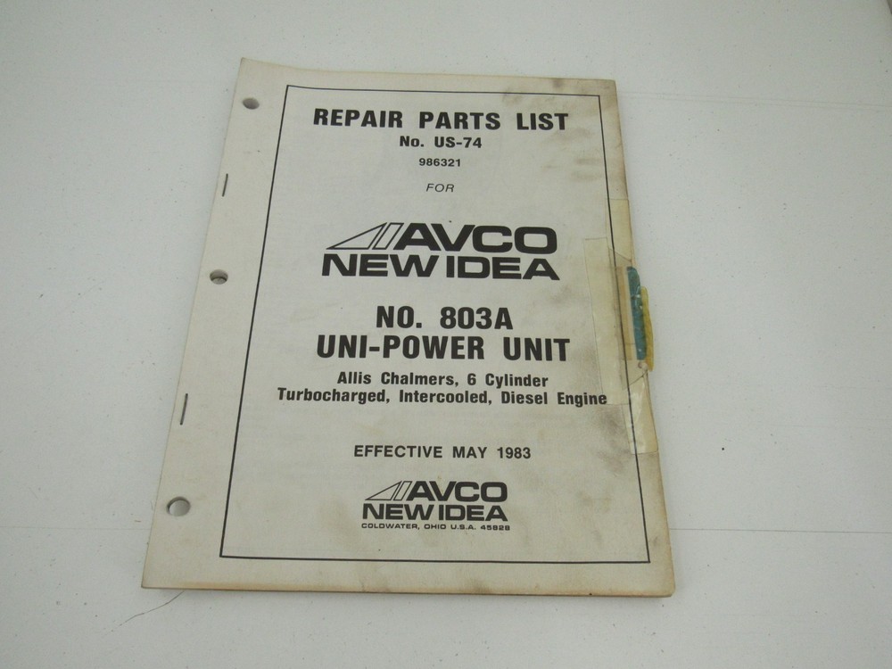 New Idea 803A Uni-Power Unit Allis Chalmers Turbo Diesel Parts Catalog Manual