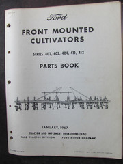 Ford Front Mounted Cultivators Series 402 / 403 / 404 / 411 / 412 Parts Book