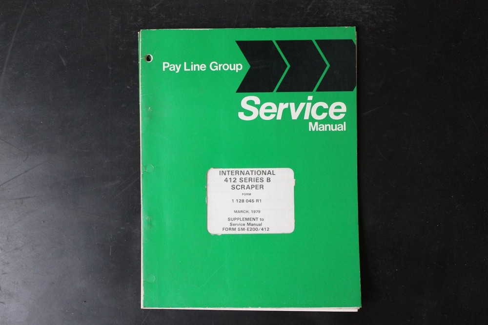 International Harvester 412 Series B Scraper Service Manual Supplement 1979