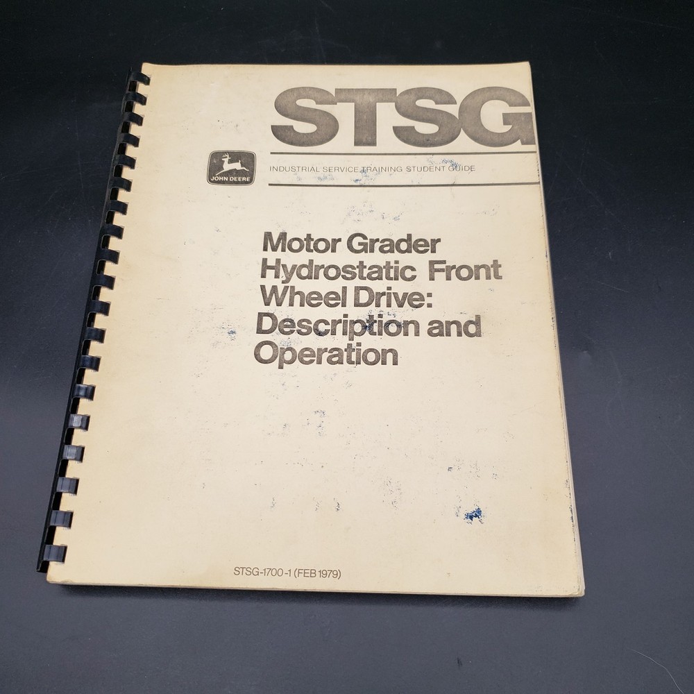 Vintage John Deere STSG-1700-1 Motor Grader Service Training Guide FEB 1979