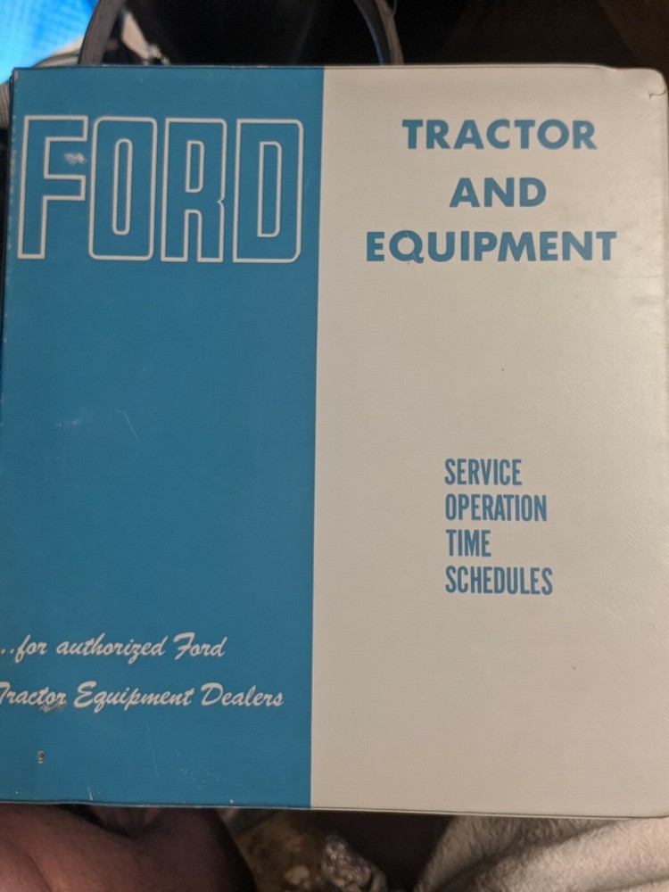 Ford Tractor And Equipment Service Operation Time Schedules