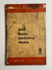 J.I. Case 1960s – Model 401 Side Delivery Rake – Operators Info Manual
