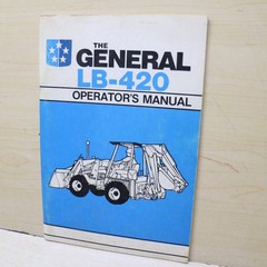 THE GENERAL LB-420 BACKHOE LOADER Owner Operator Maintenance Manual GUIDE BOOK
