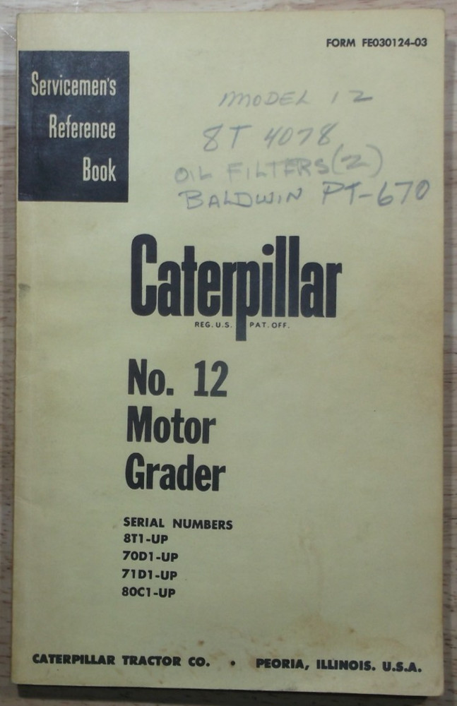 CAT CATERPILLAR NO 12 12E MOTOR GRADER SERVICE SHOP REPAIR MANUAL 8T 70D 71D 80C