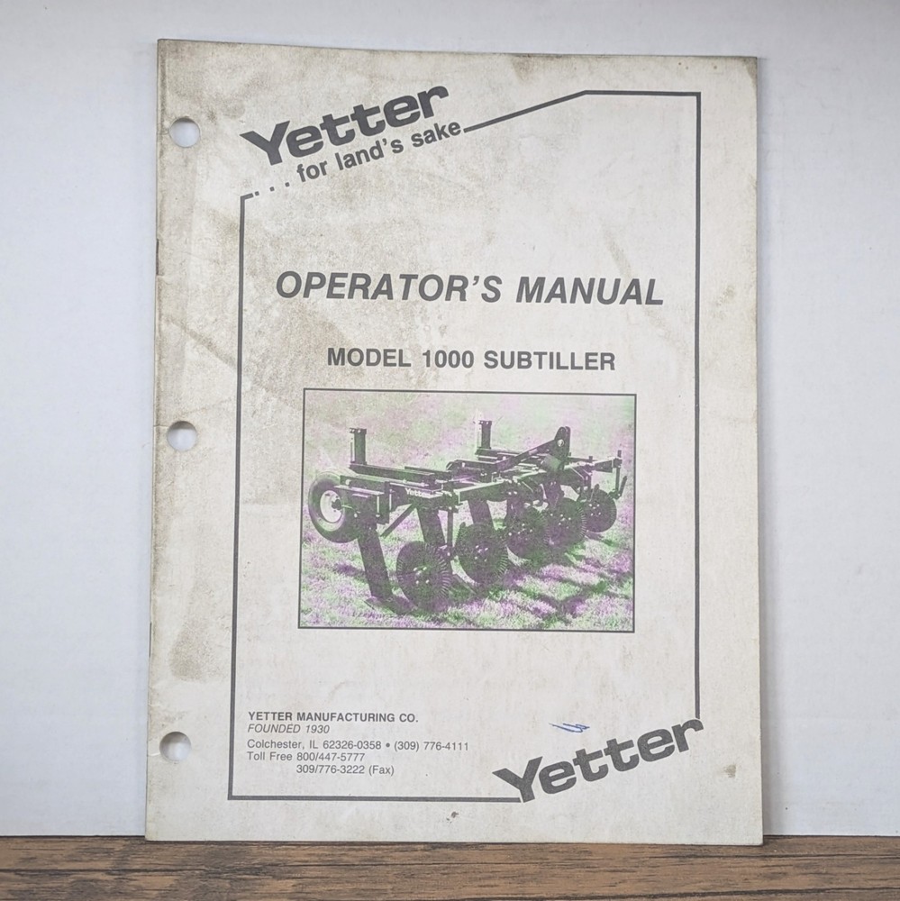 Yetter Model 1000 Subtiller Operator’s Manual 2565-300, Issued 1991