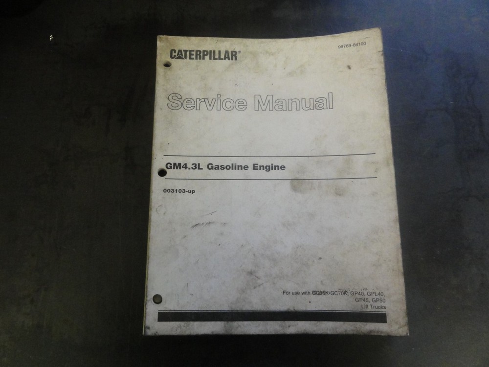 Caterpillar CAT GM4.3L Gasoline Engine Service Manual 99789-84100