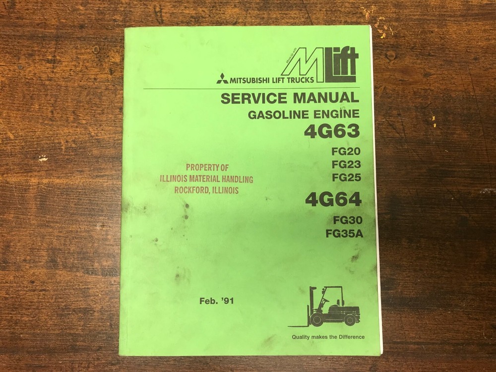 MITSUBISHI LIFT TRUCKS SERVICE MANUAL 4G63 FG20 FG23 FG25 / 4G64 FG30 FG35A GAS