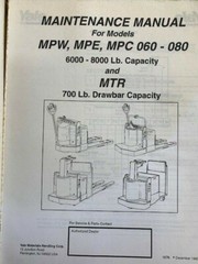 YALE MPE MPW MPC 060-080 S/LC + MTR 700 LC PALLET JACK Maintenance Manual #1576