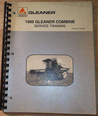 1995 AGCO GLEANER COMBINE SERVICE TRAINING SHOP REPAIR WORKSHOP MANUAL