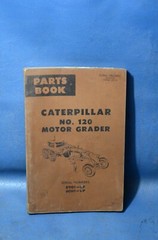 Caterpillar No. 120 Motor Grader Parts Shop Manual Book Catalog Reference Guide