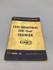 J I Case 800 Industrial Diesel Crawler Dozer User Operator Instruction Manual