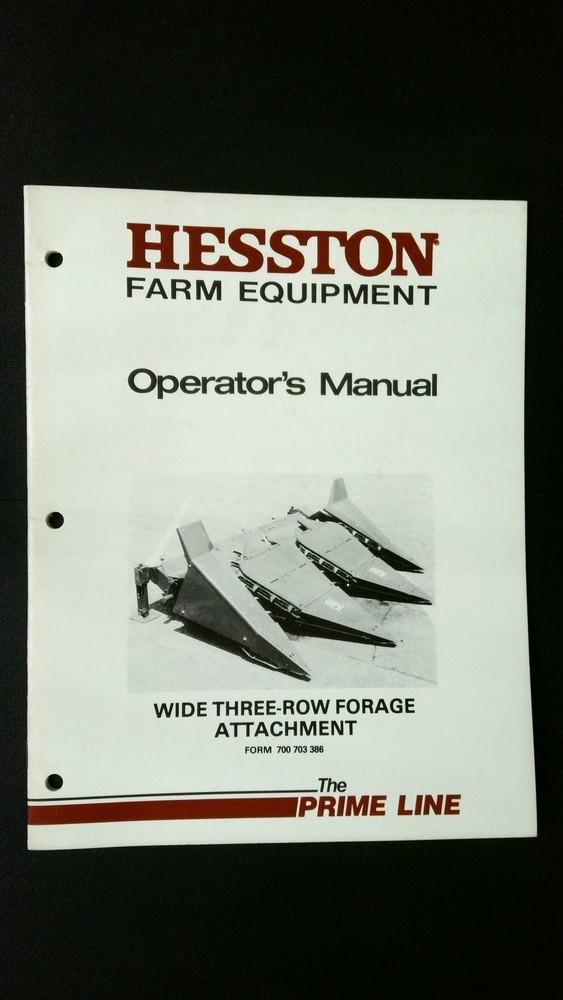 Hesston Farm Equipment Operator’s Manual Wide Three-Row Forage Attachment