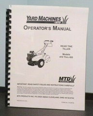 MTD 410 415 420 series Walk-Behind Rear Tine Garden Tiller Owner & Parts Manual