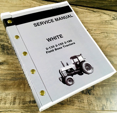 White 2-135 2-155 2-180 Field Boss Tractor Service Manual Repair Shop Technical