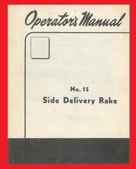 IH International Harvester No 15 Side Delivery Wheel Driven Pull Hay Rake Manual
