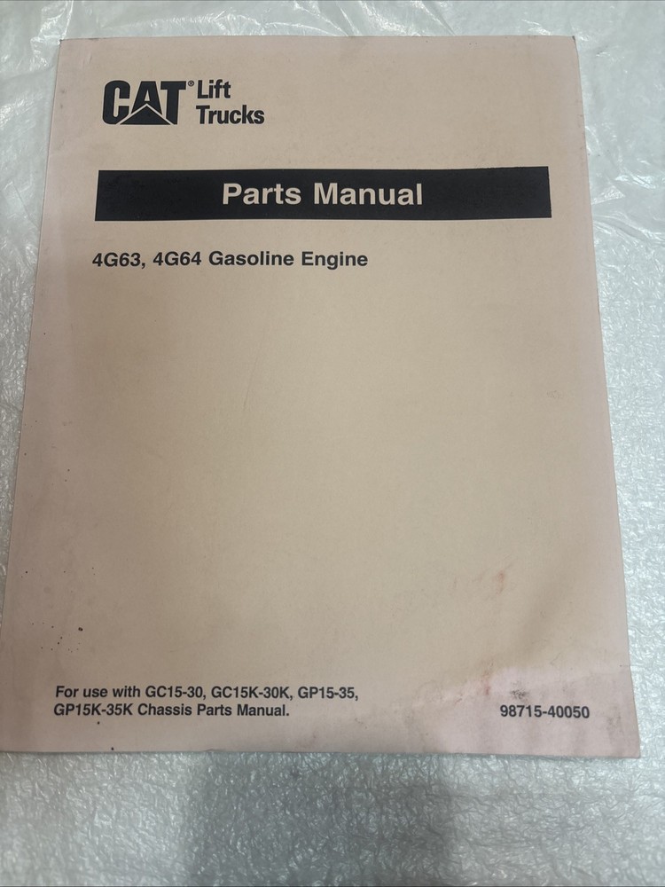 CAT Forklift Parts Manual 4G63 4G64 Gasoline Engine MPN 98715-40050