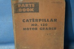 Caterpillar No. 120 Motor Grader Parts Shop Manual Book Catalog Guide UE070106
