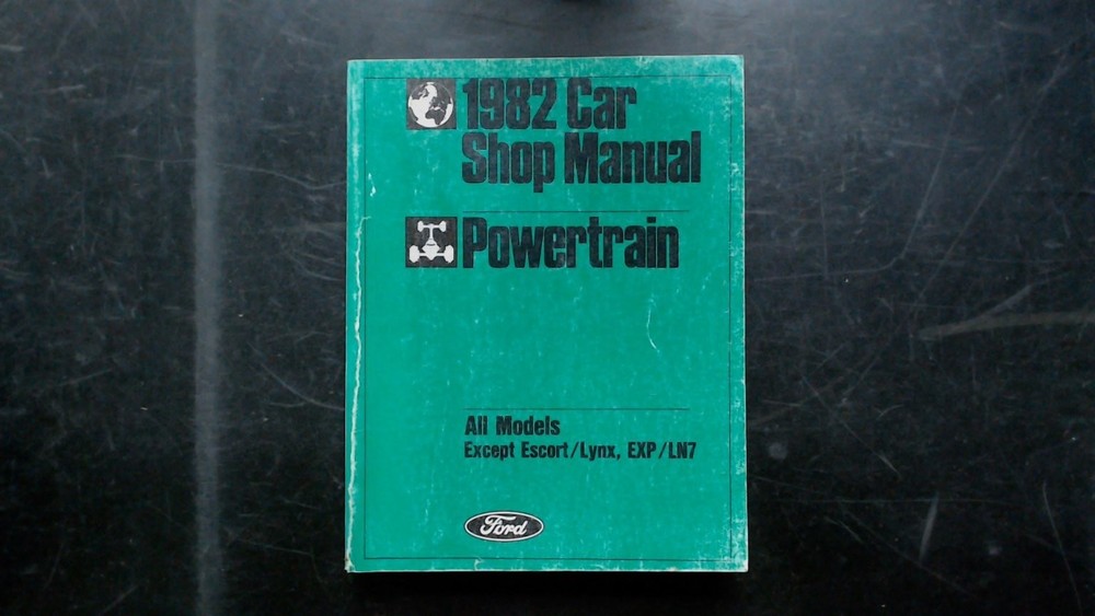 Ford 1982 Car Shop Manual Powertrain All Models Except Escort Lynx OEM