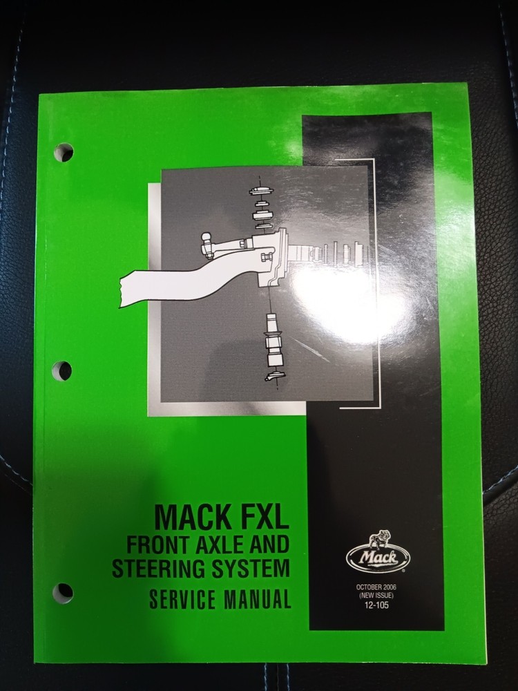 2006 MACK FXL FRONT AXLE & STEERING SERVICE SHOP REPAIR WORKSHOP MANUAL 12-105