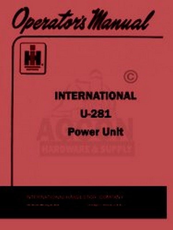 International U-281 Power Unit U281 Operators Manual IH