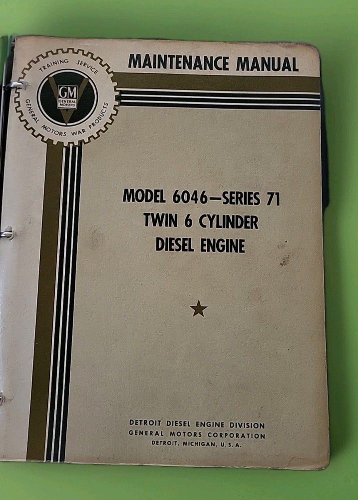 1942 WWII Sherman Tank GM Diesel Engine Series 71 Maintenance & Repair Manual