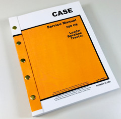 Case 580 Ck Tractor Loader Backhoe Service Repair Manual Construction King 580Ck