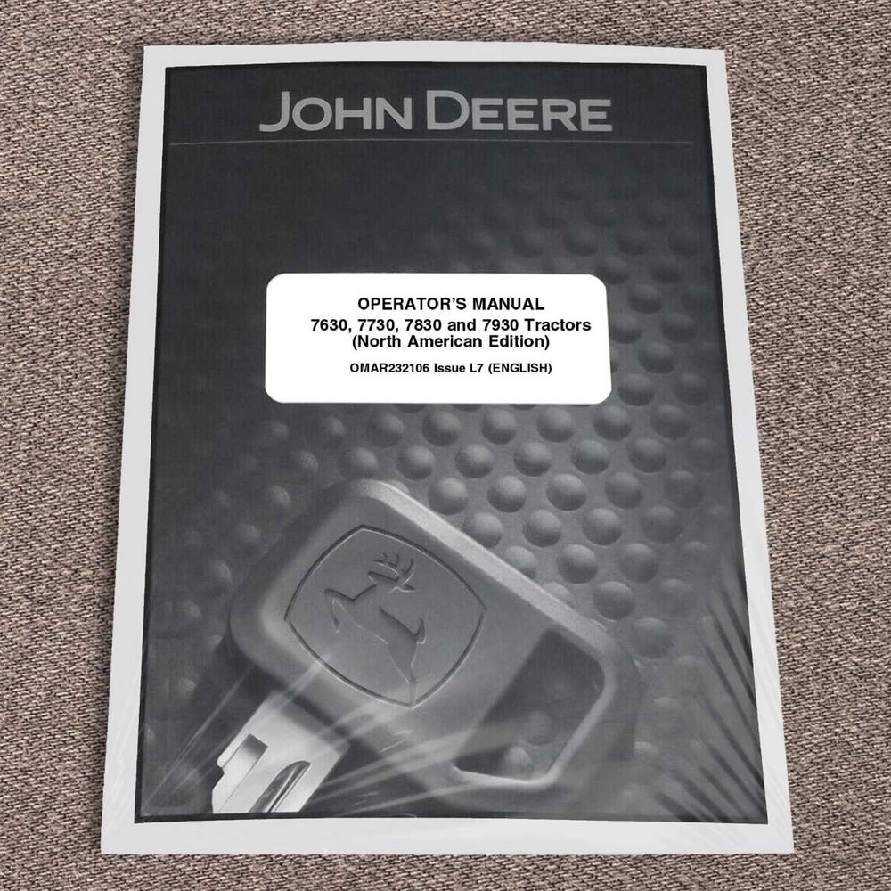 John Deere 7630, 7730, 7930, 7830 Tractor Owners Operators Manual – OMAR232106