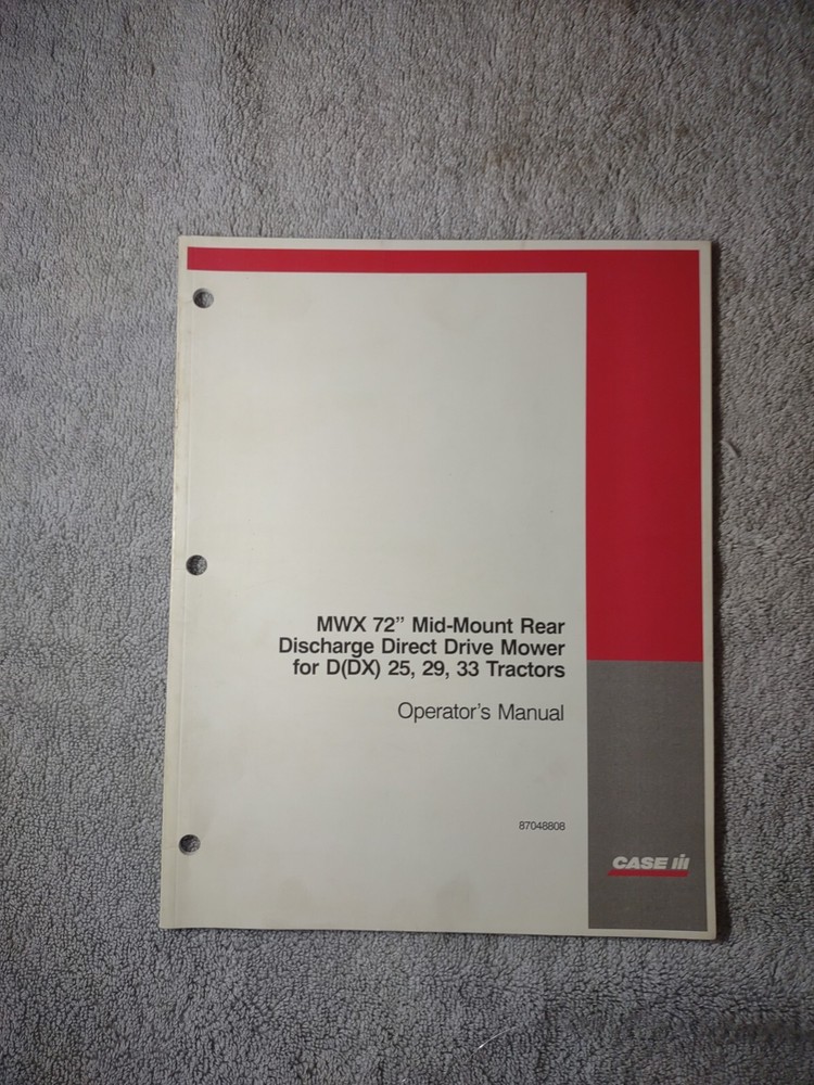 Case IH MWX 72″ Mid-Mount Rear Discharge Direct Drive Mower Operators Manual.
