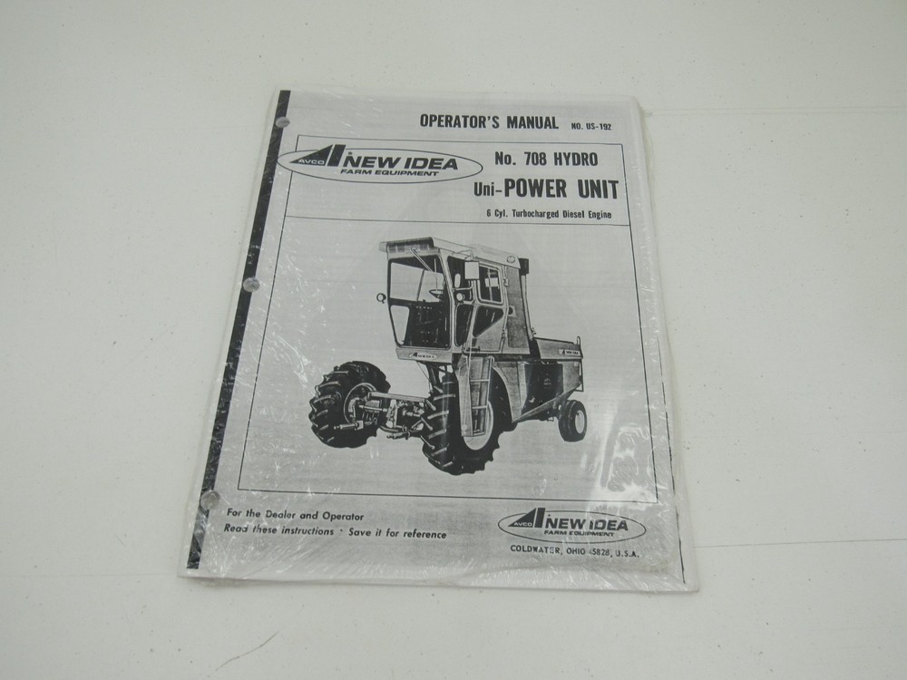 New Idea 708 Hydro Uni-Power Unit 6 Cyl Turbo Diesel Operator’s Manual