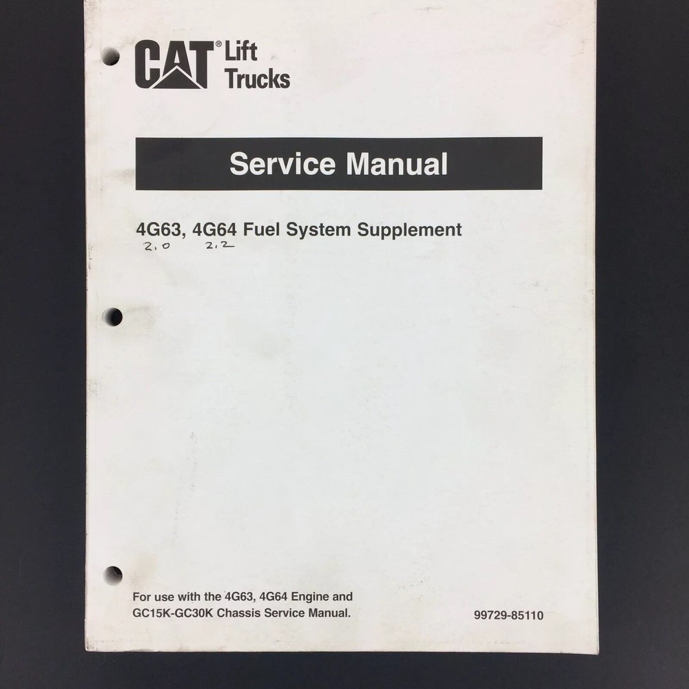 Cat Lift Trucks Service Manual 4G63 4G64 Fuel System 99729-85110 Caterpillar