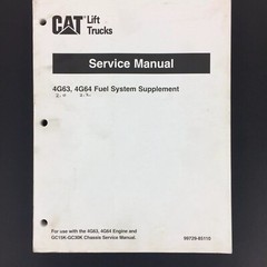 Cat Lift Trucks Service Manual 4G63 4G64 Fuel System 99729-85110 Caterpillar