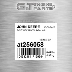 AT256058 BOLT HEX M14X1.5X70 10.9 fits JOHN DEERE (Surplus Open Box)