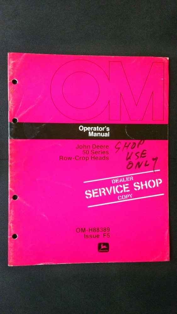 John Deere 50 Series Row-Crop Heads Operator’s Manual OM-H88389