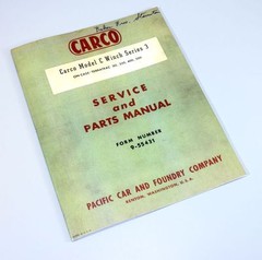 Carco Model C Winch Series 3 Parts / Service Manual Catalog Case 310 320 400 500