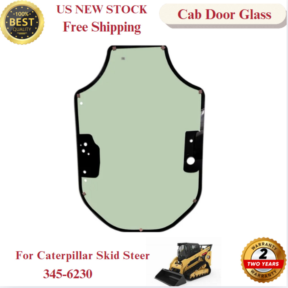 345-6230 Cab Glass Door For Caterpillar Skid Steer 299D3XHP 262D3 279D3 259D