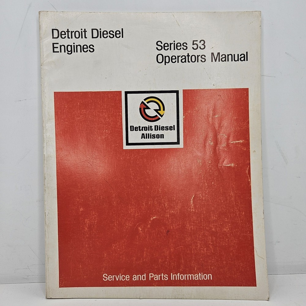 Detroit Diesel Engines 53 Series Operators Manual 1981 Service & Parts 6SE337
