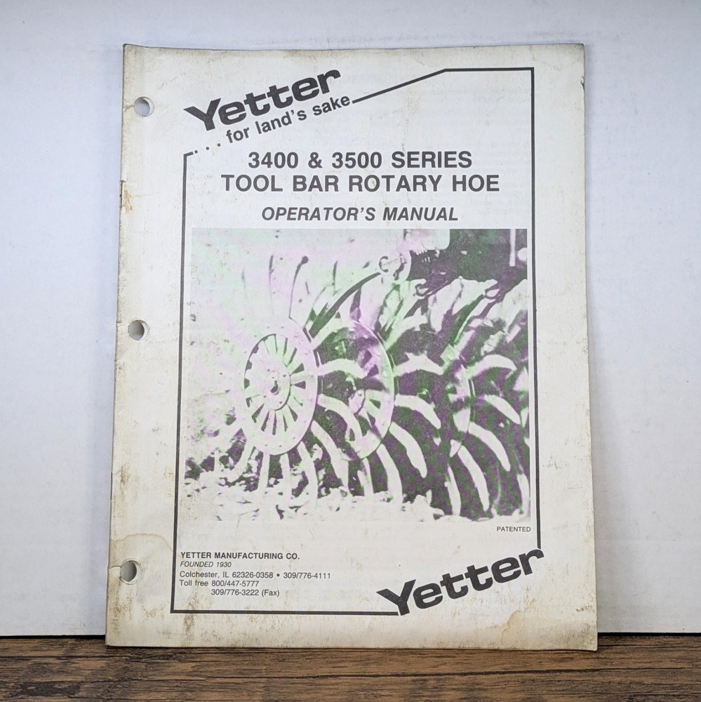 Yetter 3400 & 3500 Series Tool Bar Rotary Hoe Operator’s Manual, Issued 1991