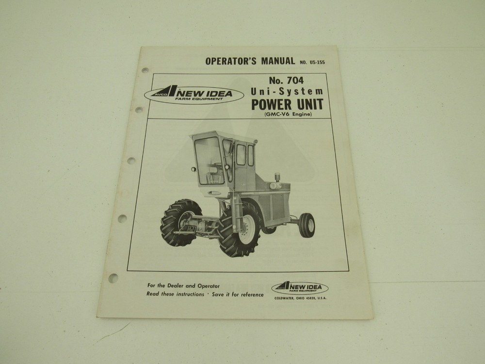 New Idea 704 Uni-System Power Unit Operator’s Manual GMC V-6 Engine