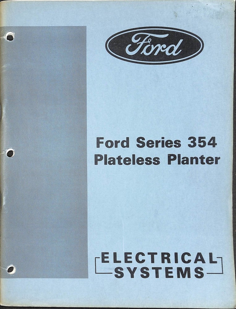 Ford Series 354 Plateless Planter Electrical Systems Manual Tractor Equipment