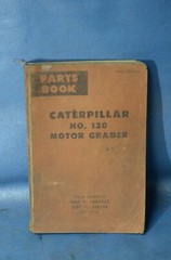 Caterpillar No. 120 Motor Grader Parts Shop Manual Book Catalog Guide UE070106