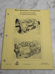 MACK TRUCKS TRL10760 TRL10780 MAXITORQUE TRANSMISSION SERVICE MANUAL 5 SPD 1982