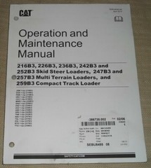 CAT 216B3 226B3 236B3 242B3 252B3 247B3 257B3 259B3 OPERATION MAINTENANCE MANUAL