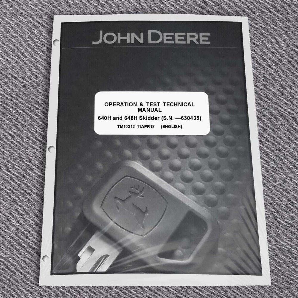 John Deere 640H, 648H Skidder Operation & Test Service Manual – TM10312