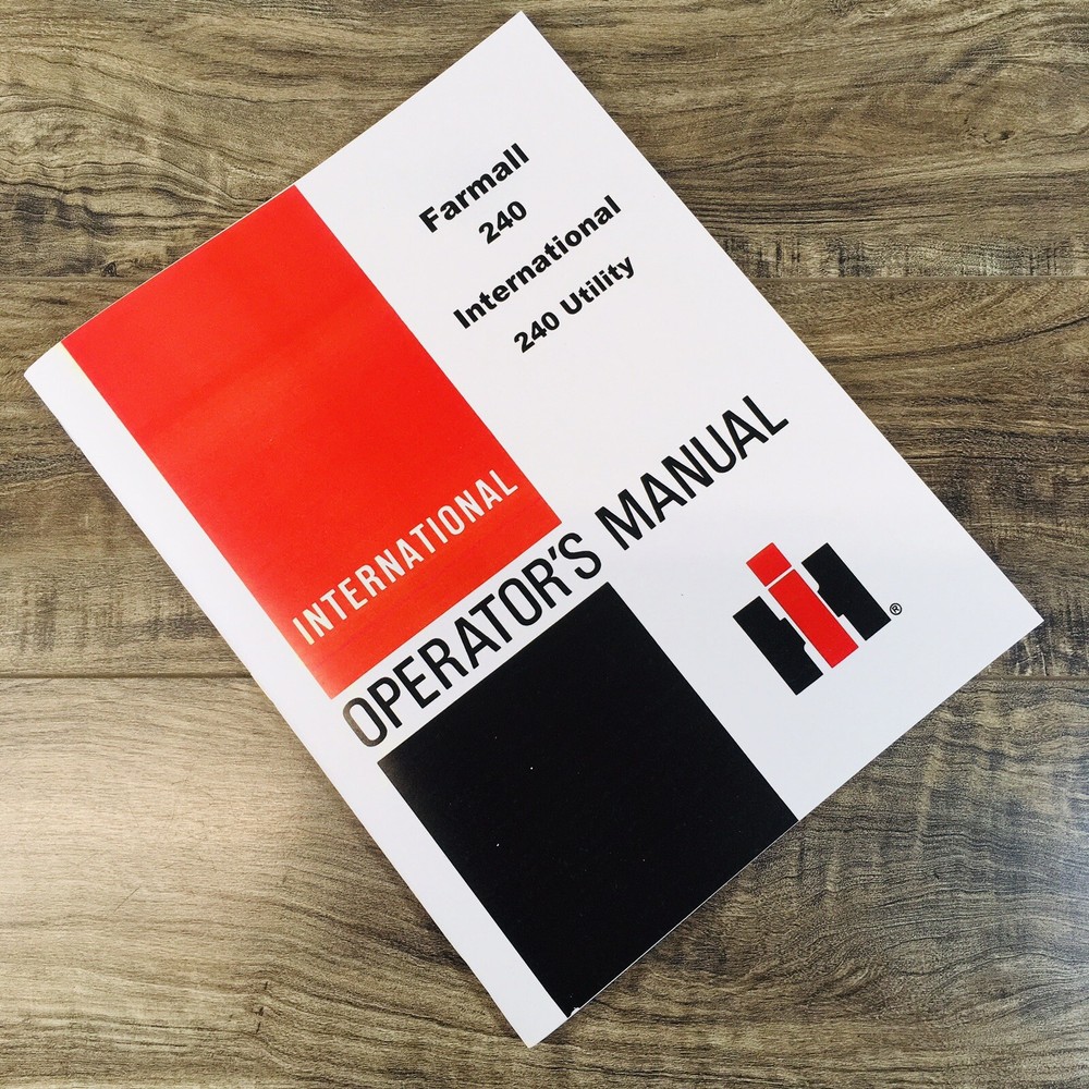 Farmall International 240 Tractor & Utility Operators Manual Owners Maintenance