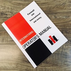 Farmall International 240 Tractor & Utility Operators Manual Owners Maintenance
