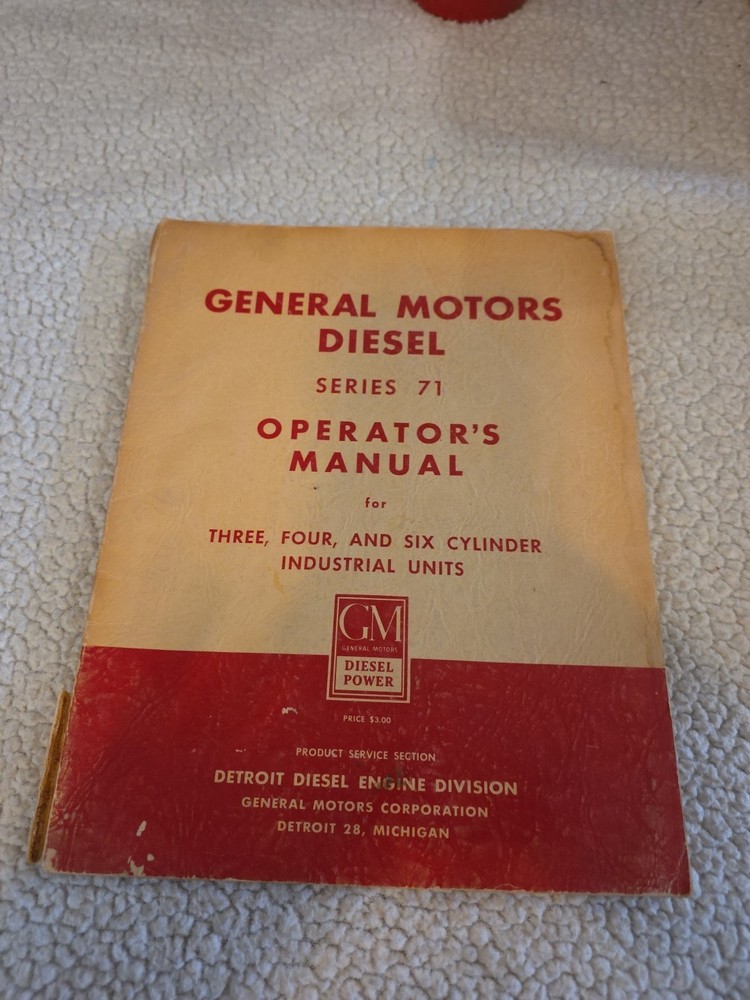 General Motors Diesel Series 71 Operators Manal 3,4,6 Cylinder Industrial Units